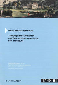 Topographische Ansichten und Wahrnehmungsgeschichte: eine Erkundung