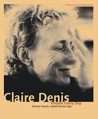 Claire Denis. Trouble Every Day