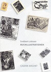 Switbert Lobisser. Buchillustrationen - Buchschmuck.