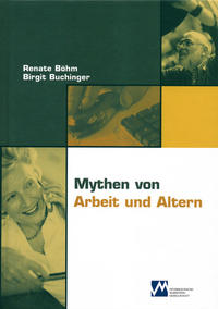 Mythen von Arbeit und Altern