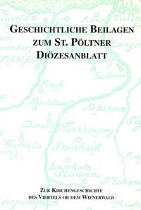 Zur Kirchengeschichte des Viertels ob dem Wienerwald: Die Pfarren Sausenstein bis Zwentendorf