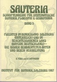 Sauteria 3: Flechten im Bundesland Salzburg (Österreich) und im Berchtesgadener Land (Bayern, Deutschland) - die bisher beobachteten Arten und deren Verbreitung