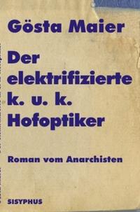 Der elektrifizierte k. u. k. Hofoptiker