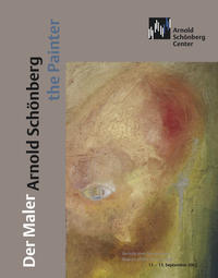 Der Maler Arnold Schönberg | Arnold Schönberg the Painter
