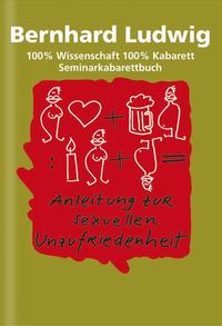 Anleitung zur sexuellen Unzufriedenheit