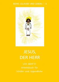 Glaube und Leben / Band 4/2: Jesus, der Herr