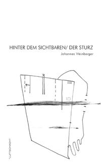 Hinter dem Sichtbaren /Der Sturz