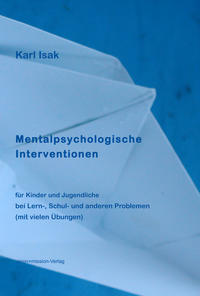 Mentalpsychologische Interventionen für Kinder und Jugendliche bei Lern-, Schul- und anderen Problemen