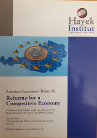 Austrian Economics Today II: Reforms for a Competitive Economy