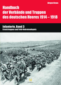 Handbuch der Verbände und Truppen des deutschen Heeres 1914-1918, Teil VI, Band 3