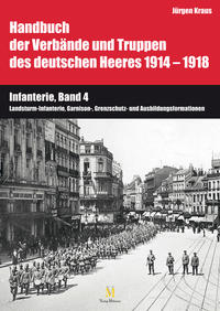 Handbuch der Verbände und Truppen des deutschen Heeres 1914-1918, Teil VI, Band 4