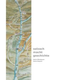 „salzach – macht – geschichte“