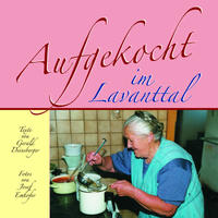 Aufgekocht im Lavanttal