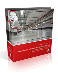 Baulicher und anlagentechnischer Brandschutz
