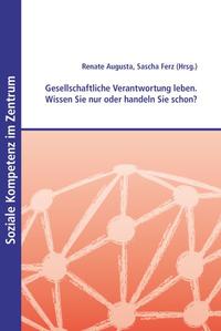 Gesellschaftliche Verantwortung leben. Wissen Sie nur oder handeln Sie schon?