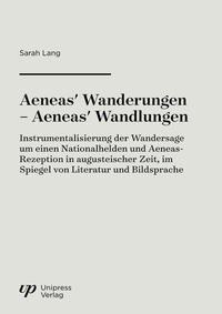 Aeneas' Wanderungen – Aeneas' Wandlungen