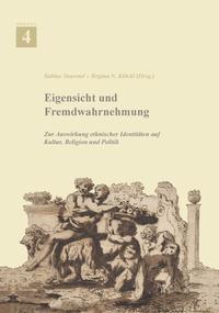 Eigensicht und Fremdwahrnehmung (ARGEIA 4)