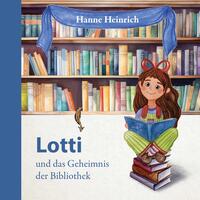 Lotti und das Geheimnis der Bibliothek