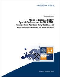 Mining in European History. Special Conference of the SFB HiMAT: