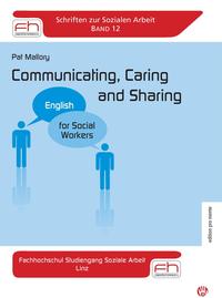 Communicating, Caring and Sharing