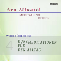 Kurzmeditationen für den Alltag - CD04