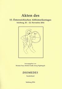Akten des 15. Österreichischen Althistorikertages Salzburg, 20. – 22. November 2014