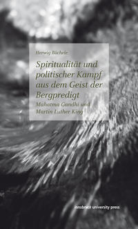 Spiritualität und politischer Kampf aus dem Geist der Bergpredigt