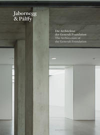 Die Architektur der Generali Foundation / The Architecture of the Generali Foundation