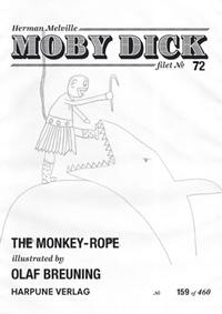 Moby Dick Filet No 72 - The Monkey Rope - Illustrated by Olaf Breuning