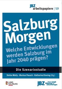 Salzburg Morgen. Die Szenariostudie