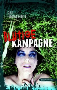 Blutige Kampagne