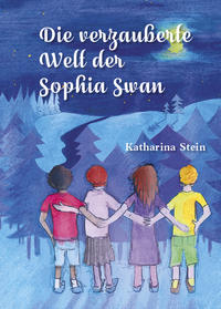 Die verzauberte Welt der Sophia Swan