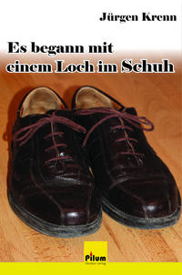 Es begann mit einem Loch im Schuh