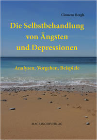 Die Selbstbehandlung von Ängsten und Depressionen