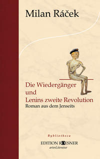 Die Wiedergänger und Lenins zweite Revolution