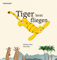 Tiger lernt fliegen