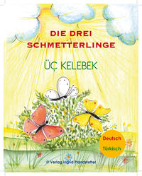 Die drei Schmetterlinge / Üç Kelebek