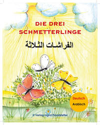 Die drei Schmetterlinge/ الفراشـات الثـلاثة