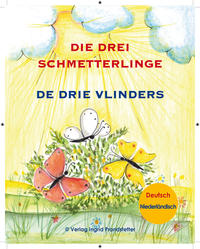 Die drei Schmetterlinge / De drie vlinders