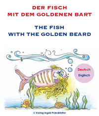 Der Fisch mit dem goldenen Bart / The fish with the golden beard