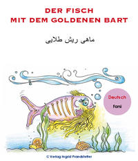 Der Fisch mit dem goldenen Bart / ماهی ریش طلایی