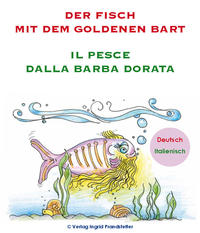 Der Fisch mit dem goldenen Bart / Il pesce dalla barba dorata