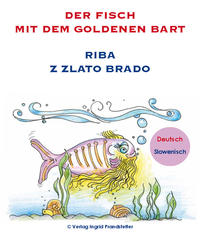 Der Fisch mit dem goldenen Bart / Riba z zlato brado