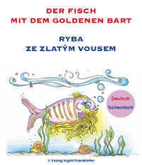 Der Fisch mit dem goldenen Bart / Ryba ze zlatým vousem