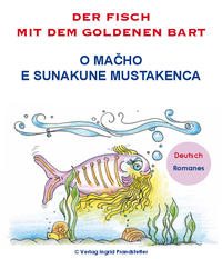 Der Fisch mit dem goldenen Bart/ O mačho e sunakune mustakenca