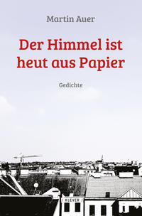 Der Himmel ist heut aus Papier