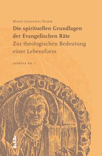 Die spirituellen Grundlagen der Evangelischen Räte