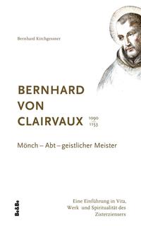 Bernhard von Clairvaux 1090-1153
