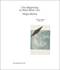 Helga Michie. I Am Beginning to Want What I Am