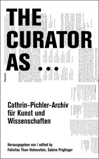 The Curator As …
